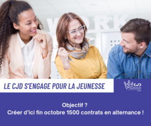 Le CJD : un objectif, 1500 contrats en alternance pour octobre 2020 !